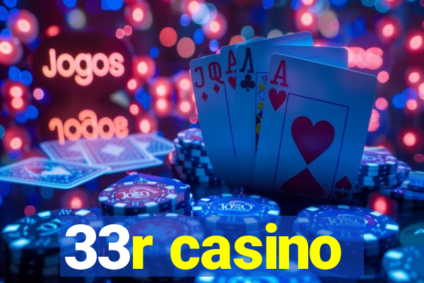 33r casino